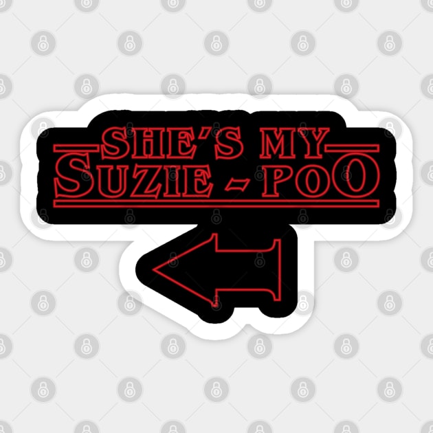 She's my suzie poo COUPLES SHIRT Sticker by old_school_designs